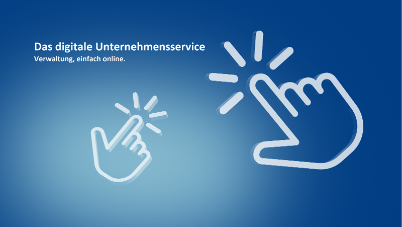 Zu sehen ist ein blauer Hintergrund mit zwei auf den Bildschirm klickenden Handsymbolen und dem Text "Das digitale Unternehmensservice. Verwaltung, einfach online."